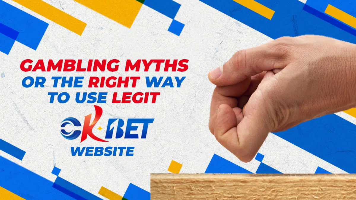 Gambling Myths Or The Right Way To Use Legit Okbet Website