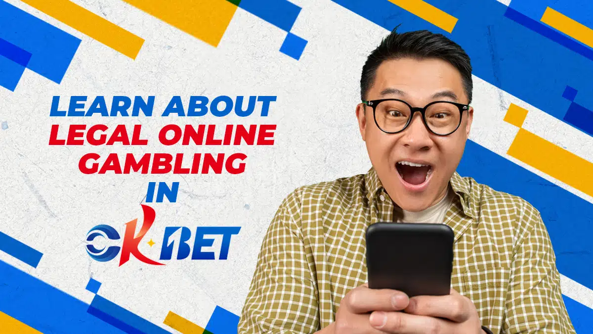 Learn About Legal Online Gambling In Okbet