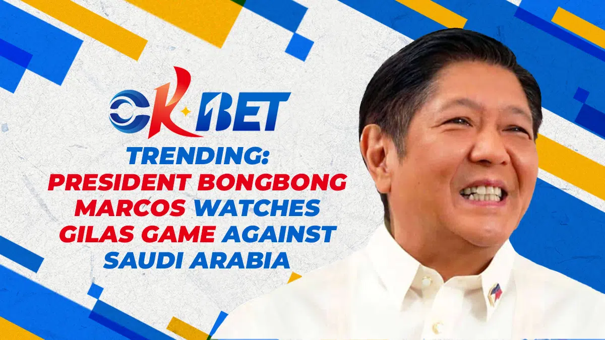 OKBet Trending: President Bongbong Marcos watches Gilas’ game against Saudi Arabia