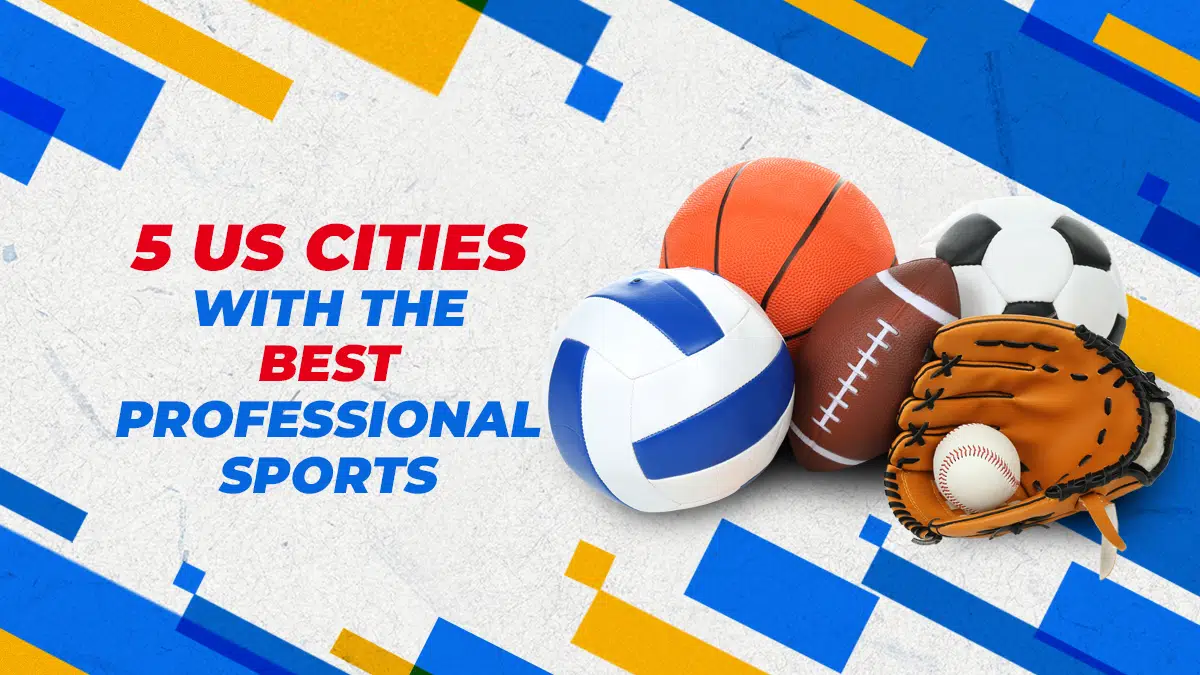 5 US Cities with the Best Professional Sports